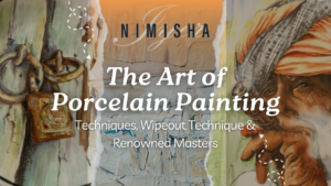 The Art of Porcelain Painting